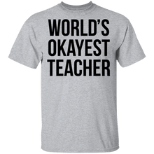 World's Okayest Teacher T-Shirt