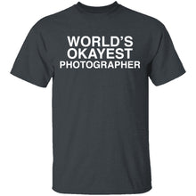 Worlds Okayest Photographer T-Shirt