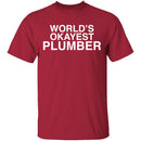 Worlds Okayest Plumber T-Shirt CustomCat