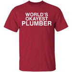 Worlds Okayest Plumber T-Shirt CustomCat