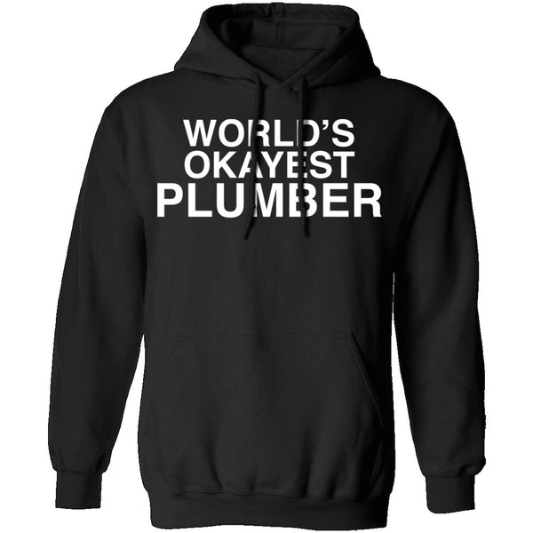 Worlds Okayest Plumber T-Shirt CustomCat