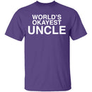 Worlds Okayest Uncle T-Shirt CustomCat