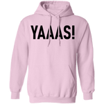 Yaaas! T-Shirt CustomCat