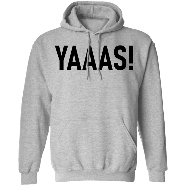 Yaaas! T-Shirt CustomCat