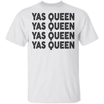 Yas Queen T-Shirt CustomCat
