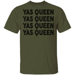 Yas Queen T-Shirt CustomCat