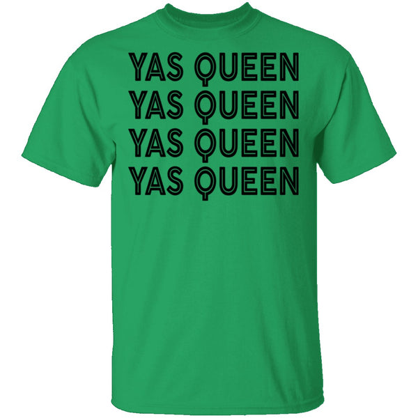 Yas Queen T-Shirt CustomCat