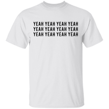 Yeah Yeah Yeah T-Shirt