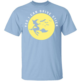 Yes I Can Drive Stick T-Shirt CustomCat