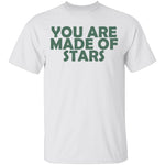 You Are Made Of Stars T-Shirt CustomCat