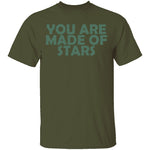 You Are Made Of Stars T-Shirt CustomCat