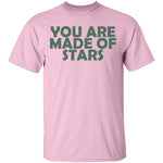 You Are Made Of Stars T-Shirt CustomCat