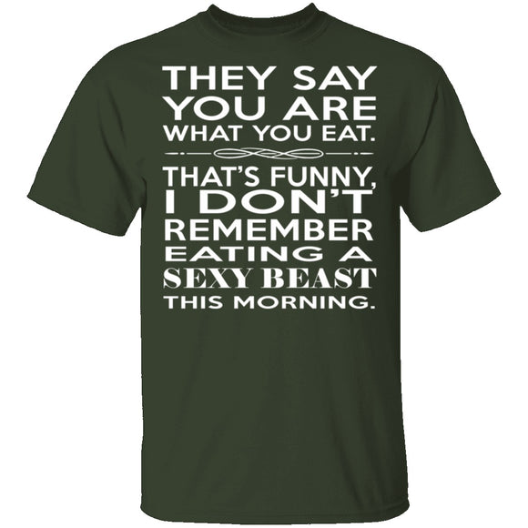 You Are What You Eat T-Shirt CustomCat