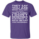 You Are What You Eat T-Shirt CustomCat