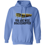 You Are Wise Grassshopper T-Shirt CustomCat