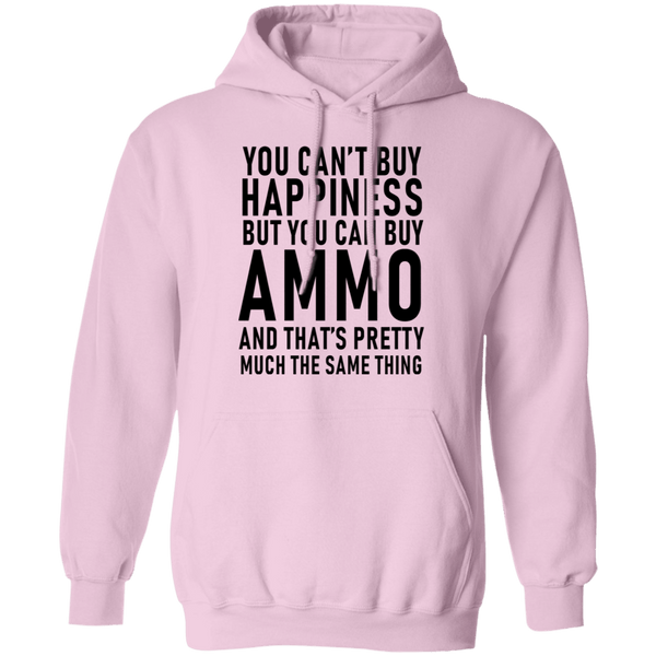 You Can't Buy Happiness But You Can Buy Ammo And THat's Pretty Much The Same Thing T-Shirt CustomCat