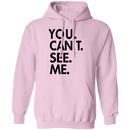 You Can't See Me T-Shirt CustomCat