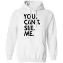You Can't See Me T-Shirt CustomCat