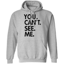 You Can't See Me T-Shirt CustomCat