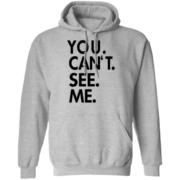 You Can't See Me T-Shirt CustomCat