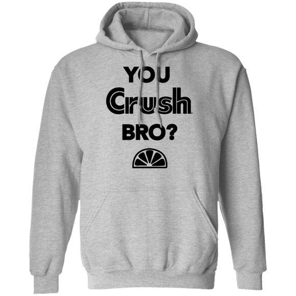 You Crush Bro T-Shirt CustomCat