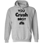 You Crush Bro T-Shirt CustomCat