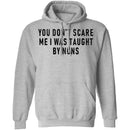You Don't Scare Me I Was Taught By Nuns T-Shirt CustomCat