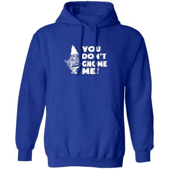 You Don't Gnome Me T-Shirt CustomCat