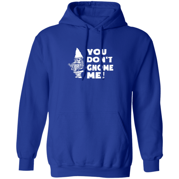 You Don't Gnome Me T-Shirt CustomCat