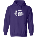 You Don't Gnome Me T-Shirt CustomCat