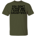 You Don't Scare Me I Have 5 Daughters T-Shirt CustomCat