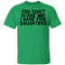 You Don't Scare Me I Have 5 Daughters T-Shirt CustomCat