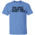 You Don't Scare Me I Have 7 Kids T-Shirt CustomCat