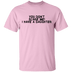 You Don't Scare Me I Have A Daughter T-Shirt CustomCat