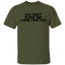 You Don't Scare Me I Have Five Kids T-Shirt CustomCat