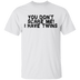 You Don't Scare Me I Have Twins T-Shirt CustomCat