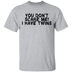 You Don't Scare Me I Have Twins T-Shirt CustomCat