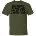 You Don't Scare Me I Have Two Daughters T-Shirt CustomCat