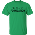 You Had Me At Fornication T-Shirt CustomCat