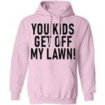You Kids Get Off My Lawn T-Shirt CustomCat