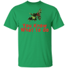 You Know What To Do T-Shirt CustomCat