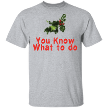 You Know What To Do T-Shirt