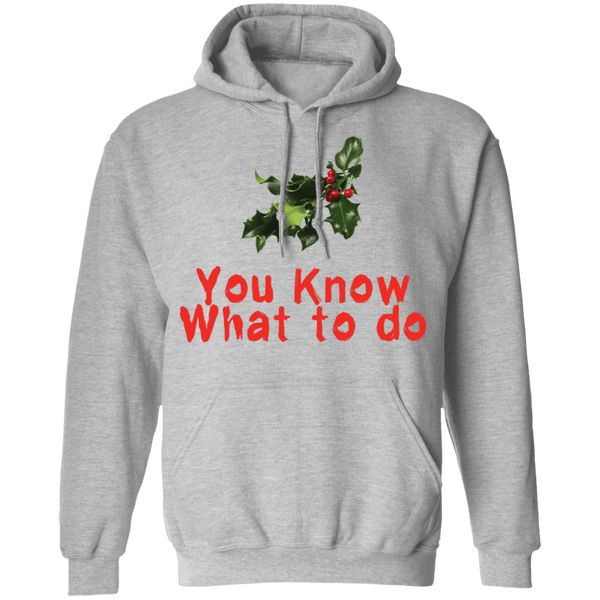 You Know What To Do T-Shirt CustomCat