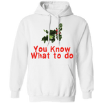 You Know What To Do T-Shirt CustomCat