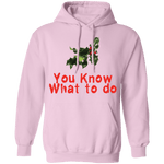 You Know What To Do T-Shirt CustomCat