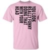 You Look Really Funny Doing That With Your Head T-Shirt CustomCat