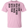 You Look Really Weird Doing That With Your Head T-Shirt CustomCat