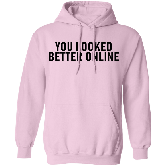 You Looked Better Online T-Shirt CustomCat