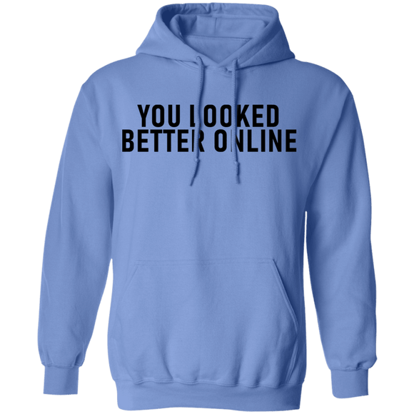 You Looked Better Online T-Shirt CustomCat