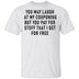 You May Laugh At My Couponing But You Pay For Stuff I Get For Free T-Shirt CustomCat